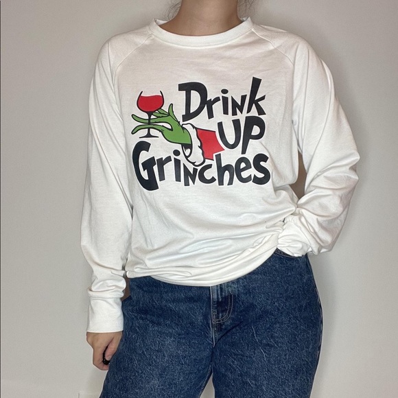 Tops - ‘Drink up grinches’ white long sleeve shirt
